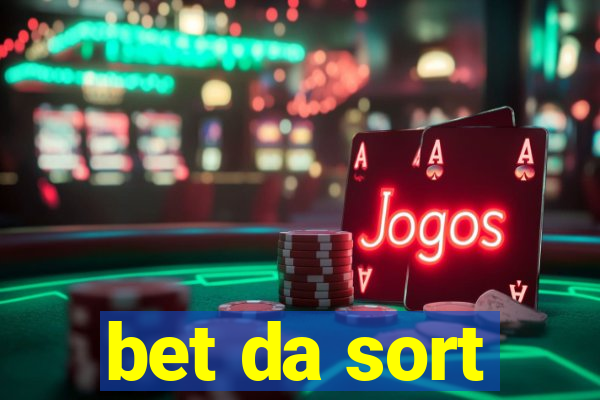 bet da sort
